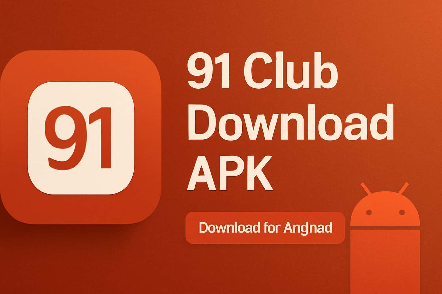 Informational graphic on Download 91 Club Download APK for Android